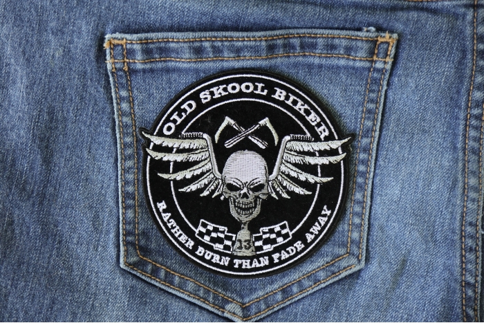Old Skool Biker Skull Rather Burn Than Fade Away Patch shown on jeans