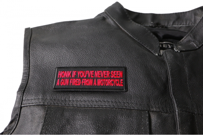 Honk If you've never seen a gun fired from a motorcycle Patch, Biker Saying Patches shown on leather vest