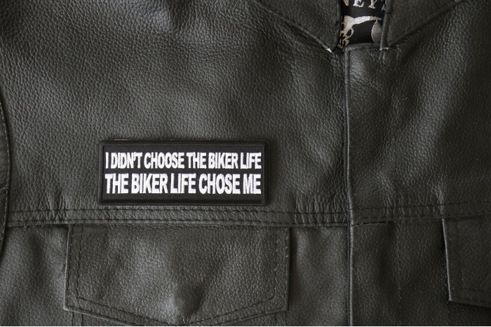 I didn't Choose the Biker Life, The Biker Life Chose Me Patch, Biker Saying Patches shown on leather vest