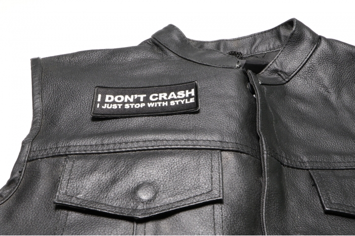 I Don't Crash I just stop with style patch, Biker Saying Patches shown on leather vest