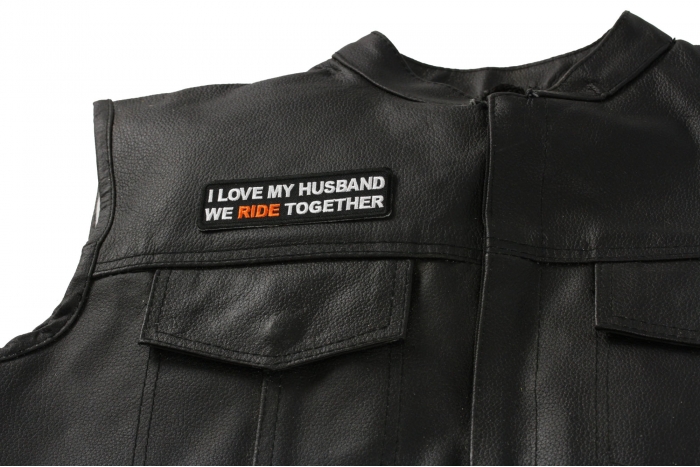 I Love My Husband We Ride Together Patch, Biker Saying Patches shown on leather vest