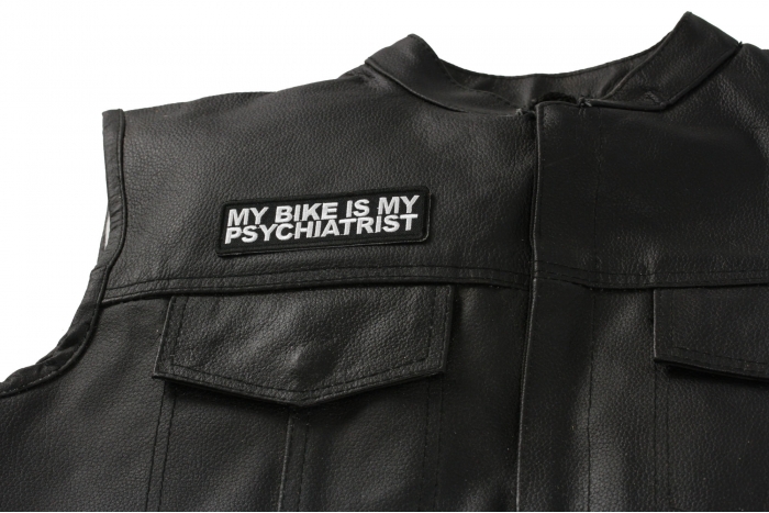 My Bike Is My Psychiatrist Patch, Biker Saying Patches shown on leather vest