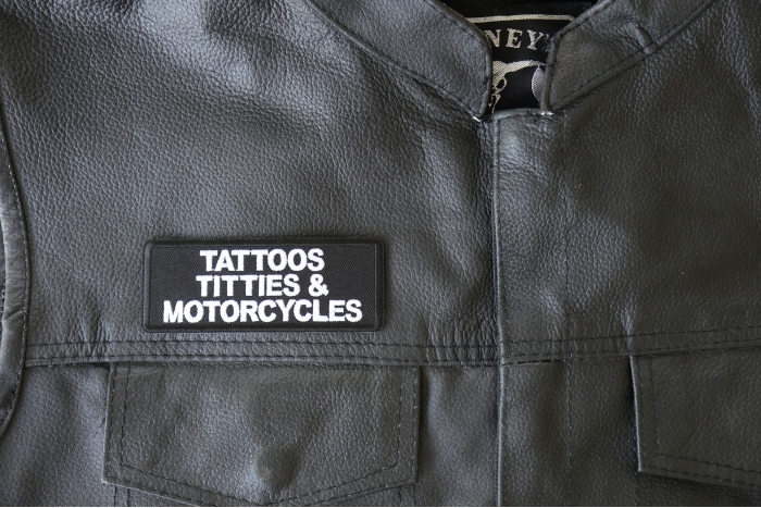 Tattoos Titties and Motorcycles Patch, Biker Saying Patches shown on leather vest