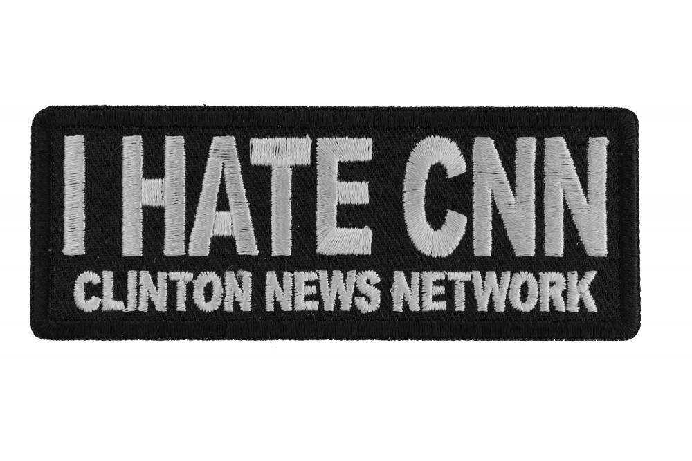 I Hate CNN Clinton News Network Patch