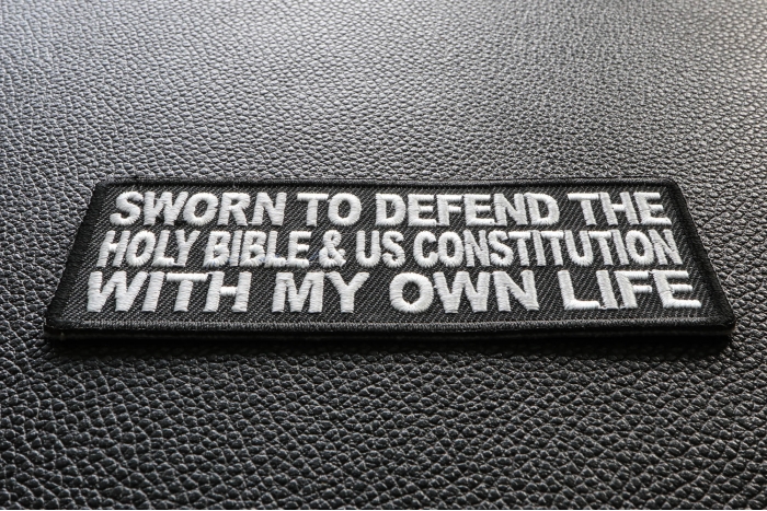 Sworn To Defend The Holy Bible and US Constitution With My Own Patch diagonal view