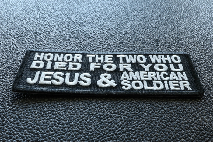 Honor The Two Who Died For You JESUS and American Soldier Patch diagonal view