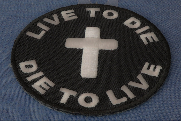 Live To Die To Live Round Christian Patch diagonal view
