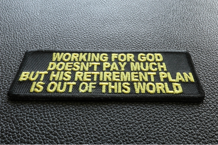 Working For God Doesn't Pay Much Christian Patch diagonal view