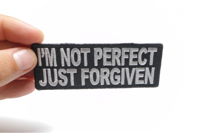I'm Not Perfect Just Forgiven Patch shown on hand for size comparison