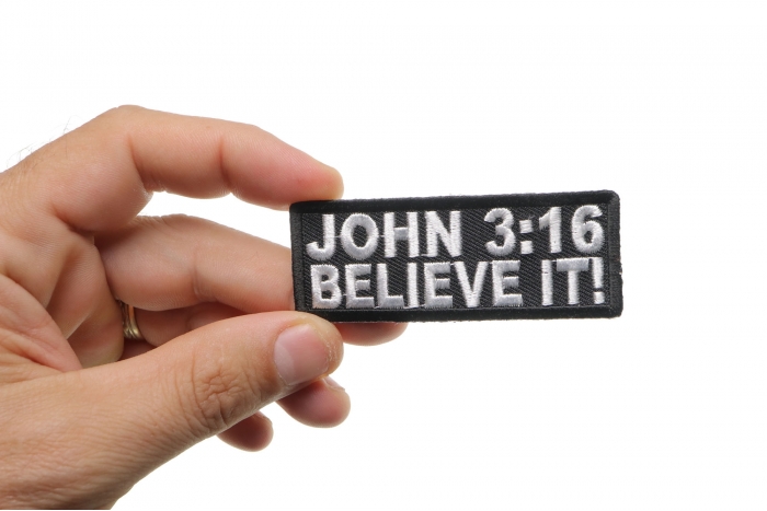 John 3 16 Believe It Patch shown on hand for size comparison