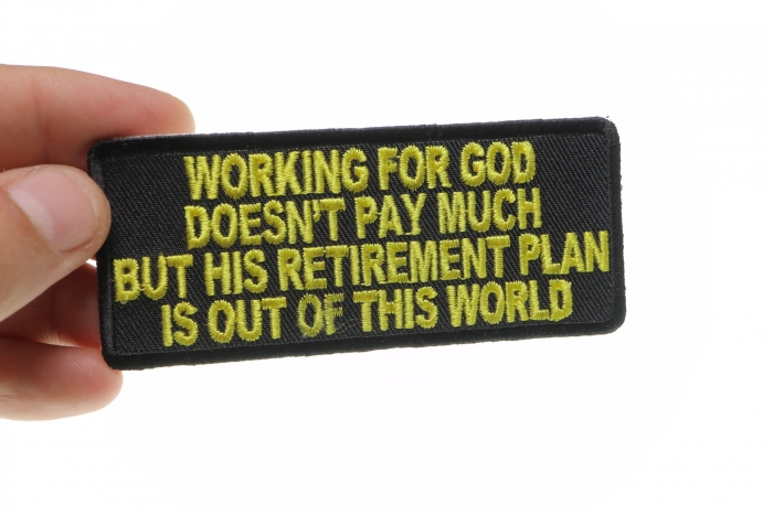 Working For God Doesn't Pay Much Christian Patch shown on hand for size comparison