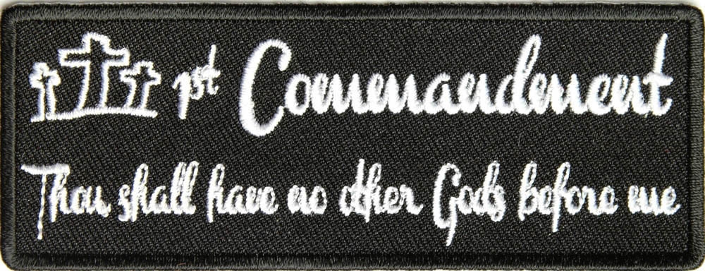 1st Commandment Patch