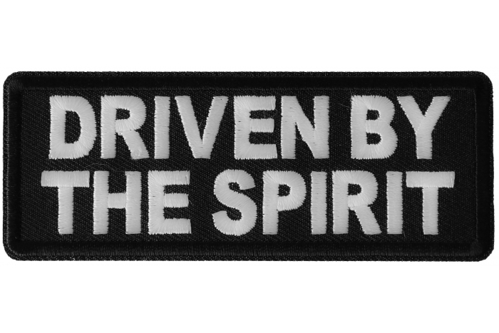 Driven by The Spirit Christian Patch