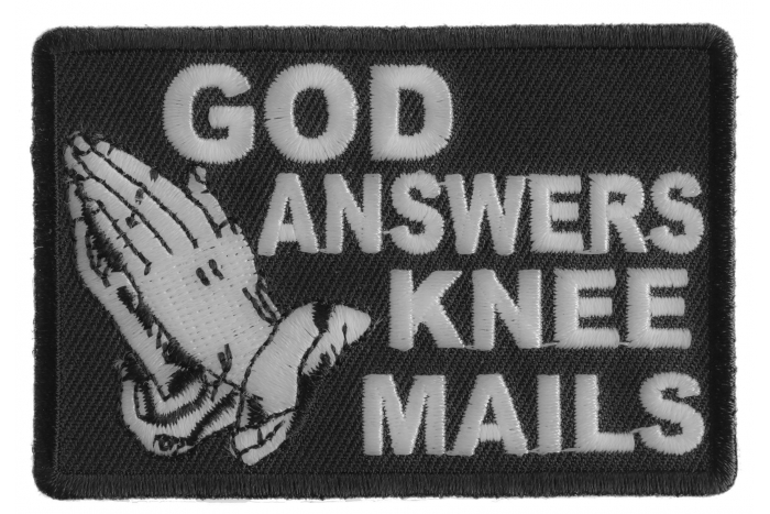 God Answers Knee Mails Patch