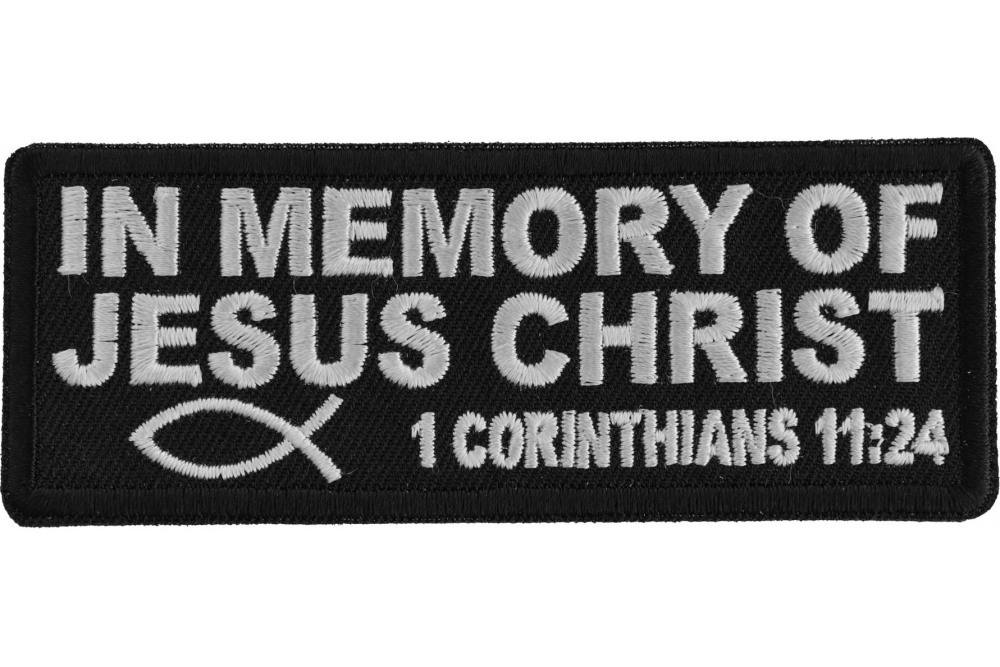 In Memory of Jesus Christ Corinthians 11 24 Patch