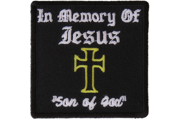 In Memory Of Jesus Son Of God Patch