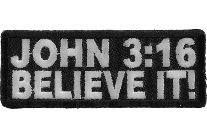 John 3 16 Believe It Patch