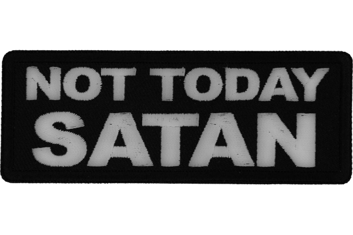 Not Today Satan Patch