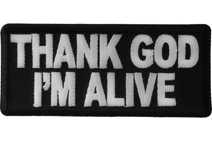 Thank God I'm Alive Christian Patch