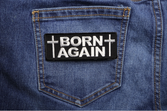 Born Again Christian Patch shown on jeans