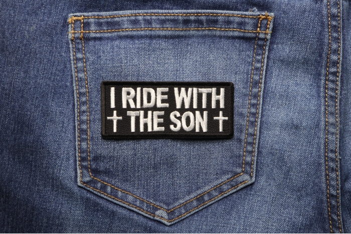I Ride With The Son Patch shown on jeans