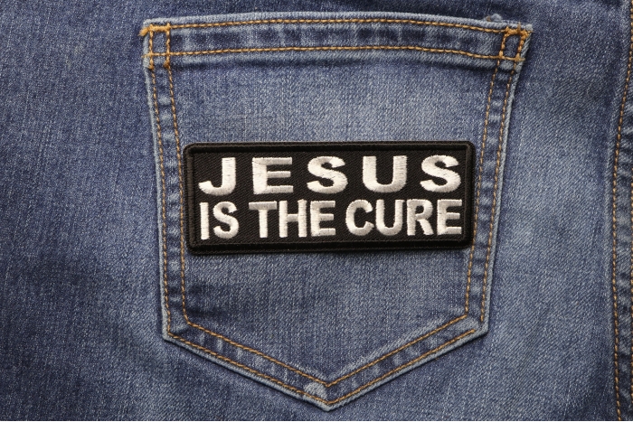 Jesus is The Cure Patch shown on jeans
