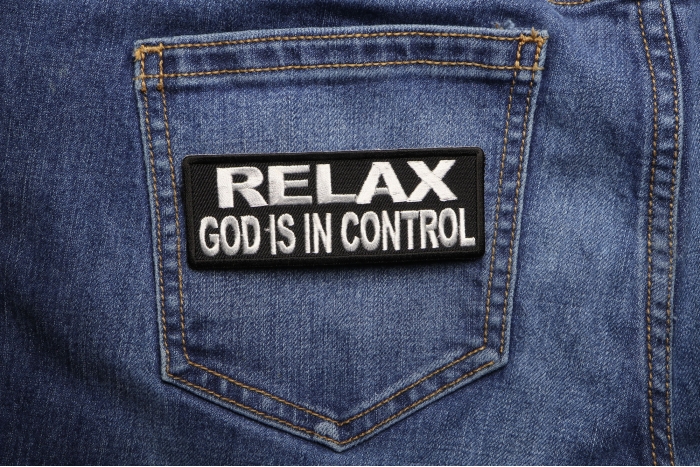 Relax God Is In Control Patch shown on jeans