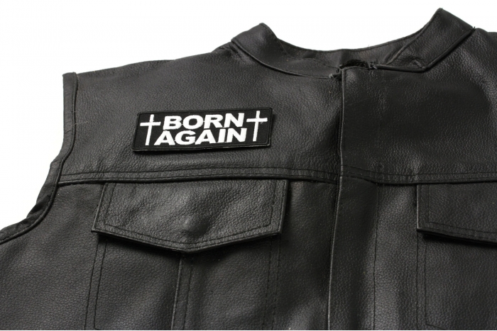 Born Again Patch - 4x1.5 inch. Embroidered Iron on Patch shown on leather vest