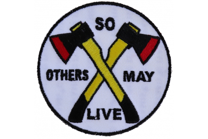 So Others May Live Firefighter Patch