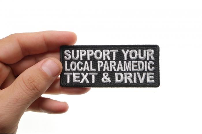 Support Your Local Paramedic Text and Drive Patch shown on hand for size comparison