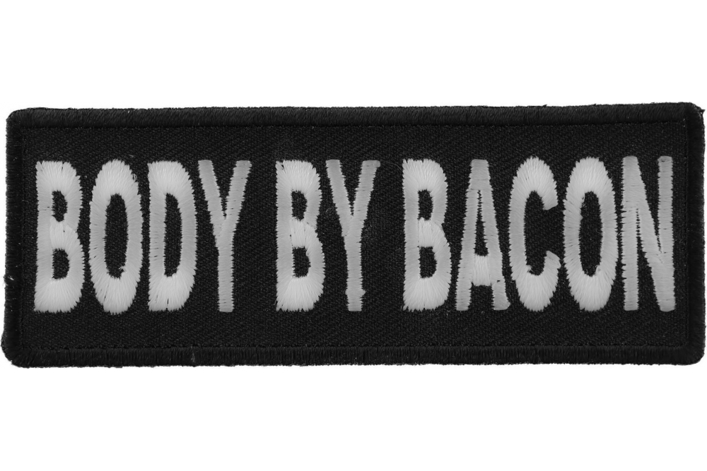 Body By Bacon Funny Patch Funny Patches TheCheapPlace