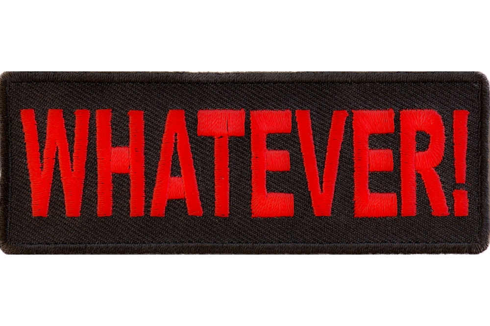 Whatever Patch Funny Patches TheCheapPlace