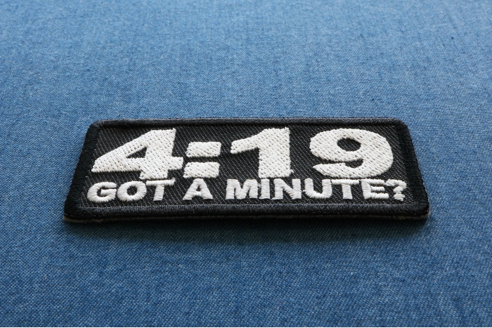 4 19 Got A Minute Funny Stoner Patch diagonal view