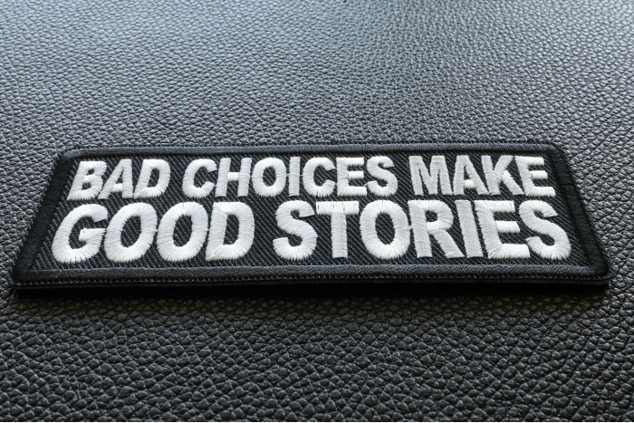 Bad Choices Make Good Stories Patch diagonal view