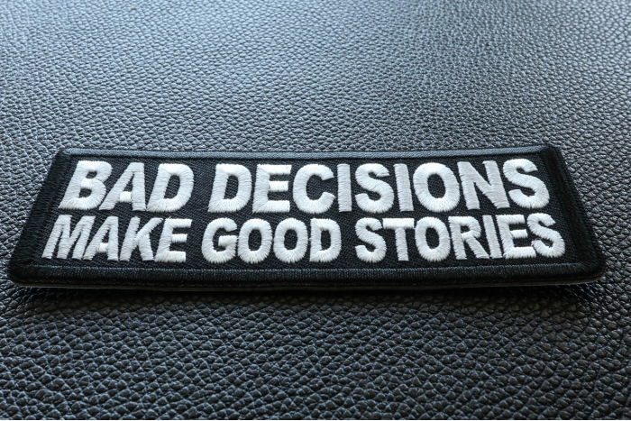Bad Decisions Make Good Stories Patch diagonal view