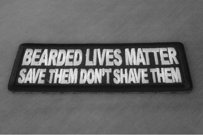 Bearded Lives Matter Save them Don't Shave them Patch diagonal view
