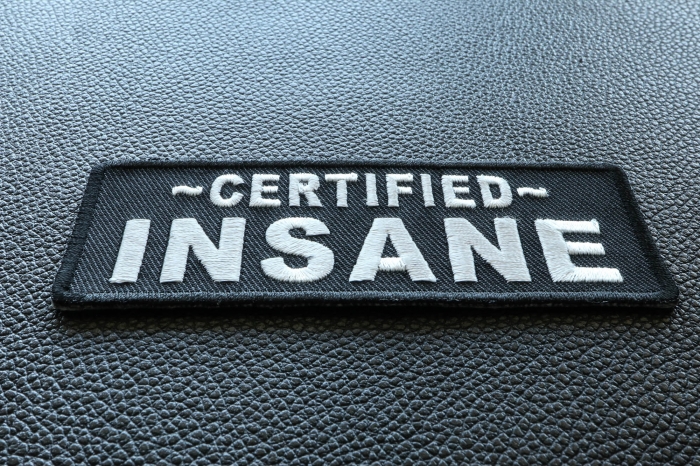 Certified INSANE Funny Iron on Patch diagonal view