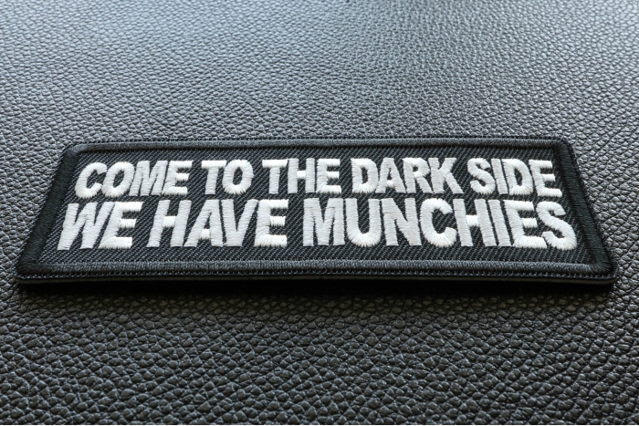 Come to the Dark Side We Have Munchies Funny Iron on Patch diagonal view