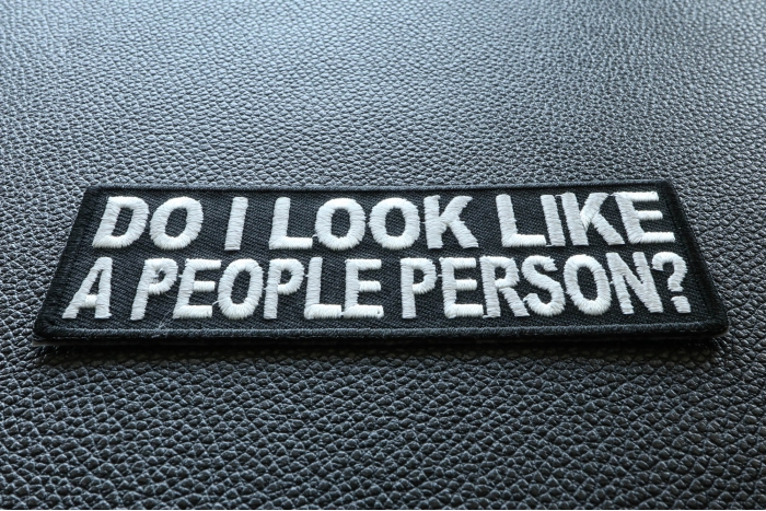 Do I Look Like A People Person Funny Iron on Patch diagonal view