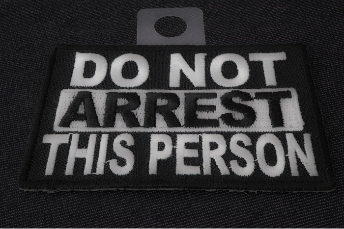 Do Not Arrest This Person Funny Iron on Patch diagonal view