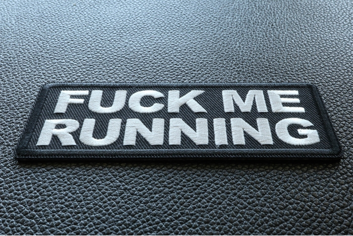 Fuck Me Running Funny Iron on Patch diagonal view