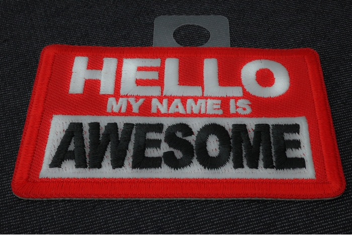 Hello My Name is Awesome Funny Iron on Patch diagonal view