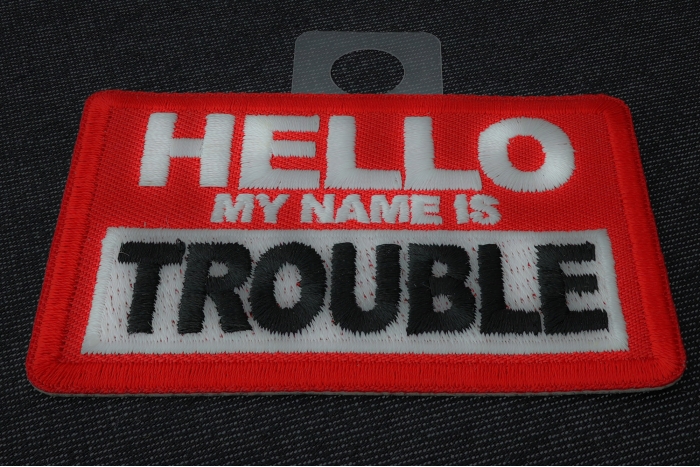 Hello My Name is Trouble Funny Iron on Patch diagonal view