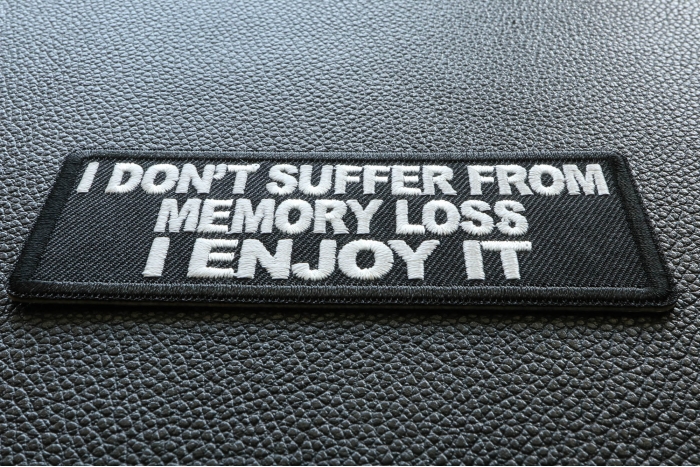 I don't Suffer from Memory Loss I Enjoy it Funny Iron on Patch diagonal view