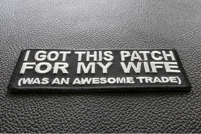 I Got This Patch For My Wife Was an Awesome Trade Patch diagonal view
