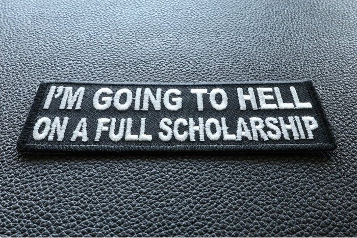 I'm Going To Hell On A Full Scholarship Funny Iron on Patch diagonal view