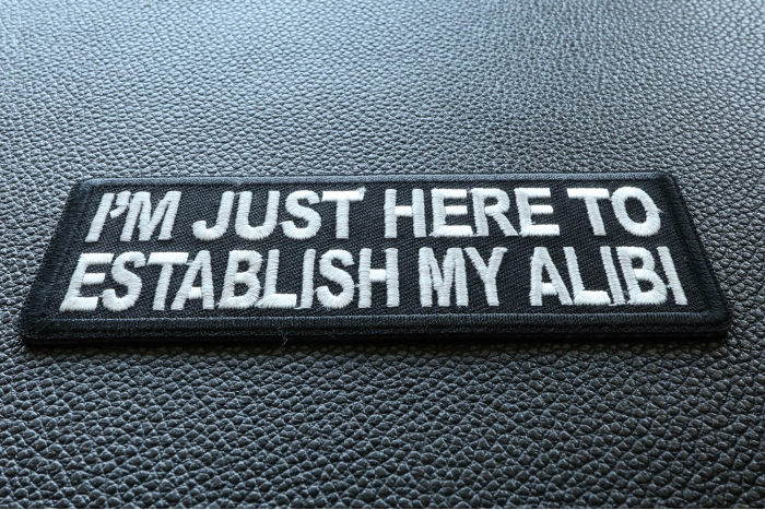 I'm Just here to Establish my Alibi Patch diagonal view