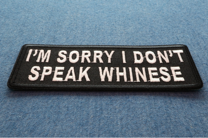 I'm Sorry I Don't Speak Whinese Patch diagonal view