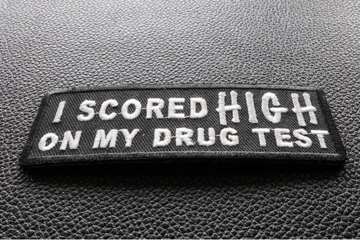 I Scored High On My Drug Test Patch diagonal view