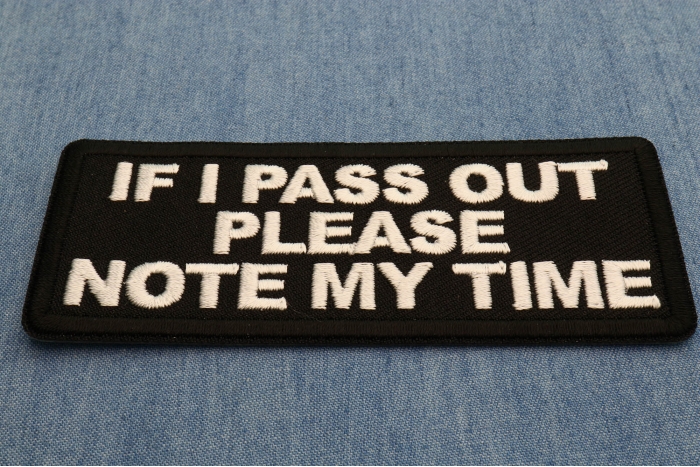 If I Pass Out please note my time Patch diagonal view